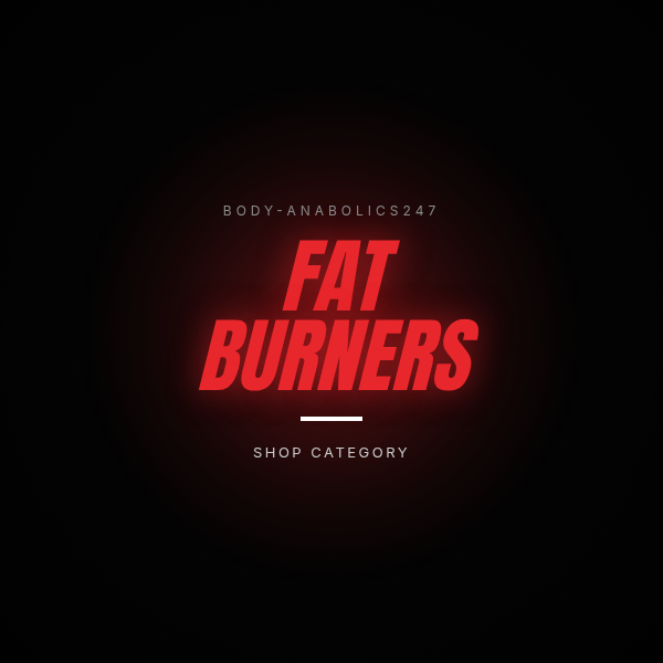 FAT BURNERS